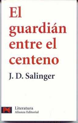 El guardián entre el centeno (J.D. Salinger)